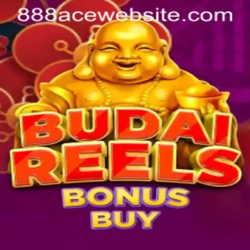 BudaiReelsBonusBuy: A Fresh Gaming Experience on 888ACE WEBSITE